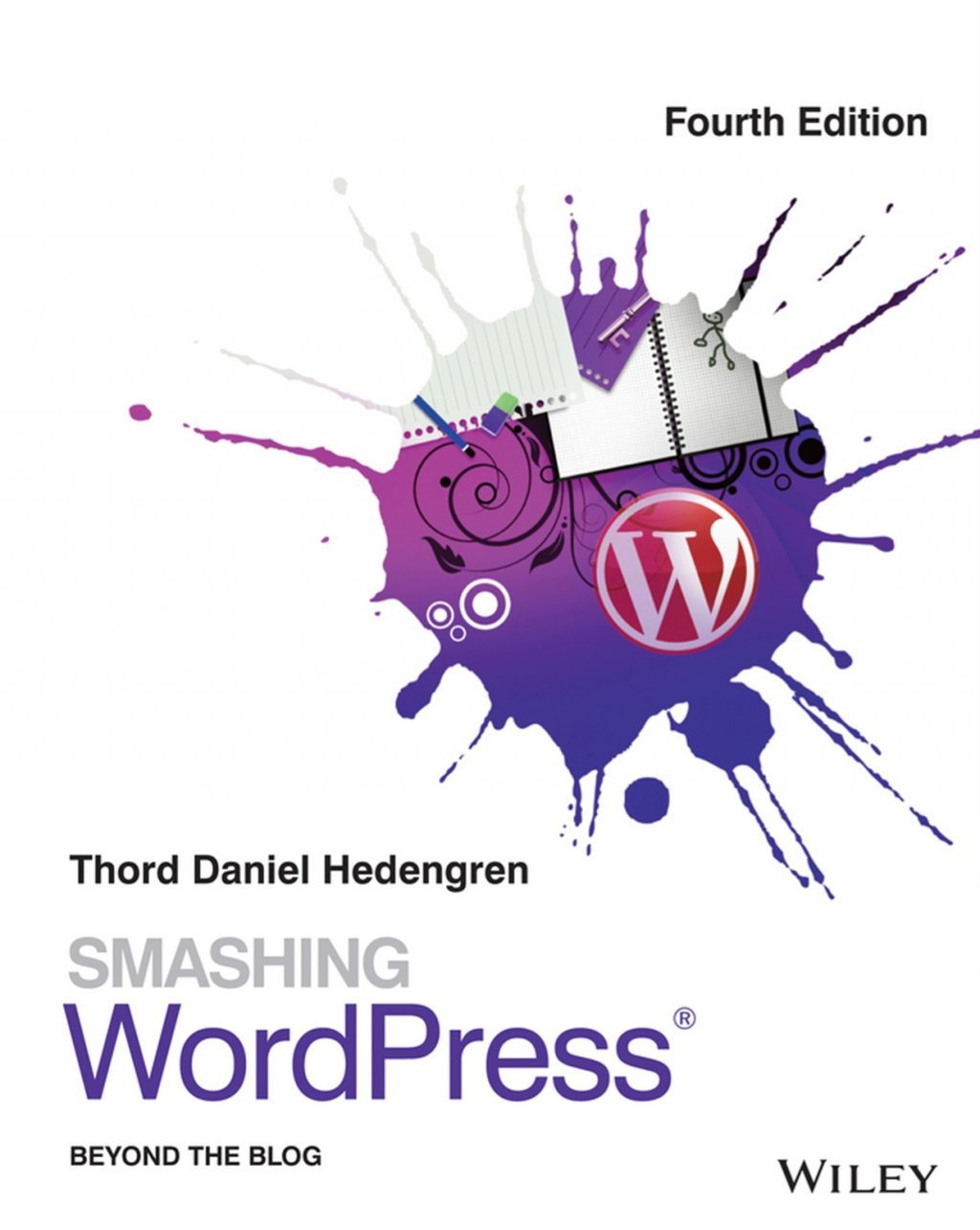 Smashing WordPress: Beyond the Blog, 4th Edition